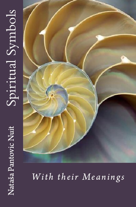 Spiritual Symbols with their Meanings (Alchemy of love mindfulness training book #9) by Nataša Nuit Pantović